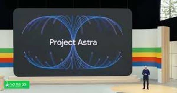 Google ra mắt Project Astra, Gemini Flash, Veo và các vũ khí AI mới để cạnh tranh với OpenAI